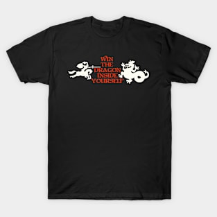 WIN THE DRAGON INSIDE YOURSELF T-Shirt